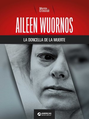 cover image of Aileen Wuornos, la doncella de la muerte